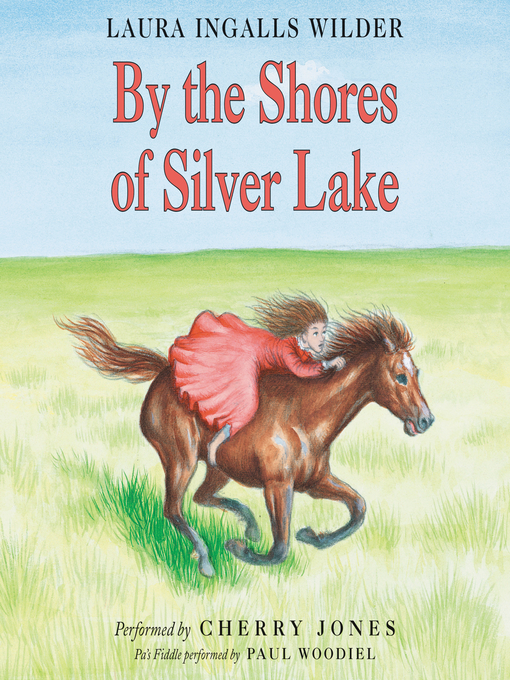Title details for By the Shores of Silver Lake by Laura Ingalls Wilder - Wait list